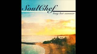 SoulChef - Chill (Long Hot Summer LP)