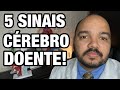 5 SINAIS NO SEU CORPO QUE SEU CÉREBRO PODE NÃO ESTAR BEM (5 SINAIS DE PROBLEMAS NEUROLÓGICOS)