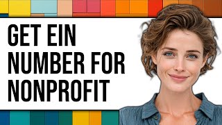 How to Get EIN Number for Nonprofit (Updated 2025)