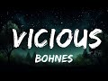 Bohnes - Vicious (Lyrics) | Best Songs