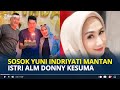 SOSOK Yuni Indriyati Mantan Istri Alm Donny Kesuma, Kenang Momen Manis 18 Tahun Lalu
