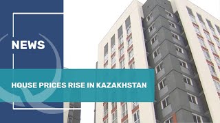 House prices rise in Kazakhstan. Qazaq TV