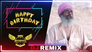 Happy Birthday | Remix | Basra Production | Birthday | Special | Lateast New Punjabi Song 2022