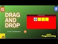 Creating Drag and Drop using HTML CSS and Javascript.......
