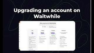 Upgrading account on waitwhile