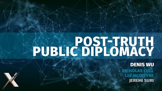 26. #Connexions: Post-Truth Public Diplomacy