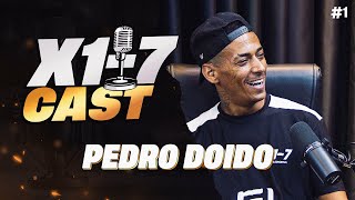 X1-7 CAST - PEDRO DOIDO #1