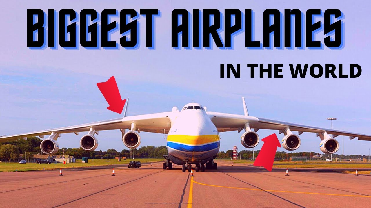 Top 10 BIGGEST Airplanes In The World | Largest Aircraft | Plane In The ...