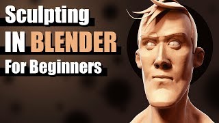 Sculpting In Blender For Beginners - Tutorial Sculpting In Blender For Beginners - Tutorial