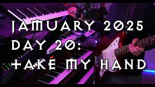 #Jamuary2025 | Day 20: Take My Hand