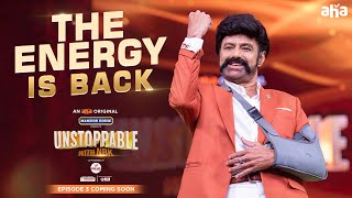 The Energy Is Back ⚡ | Balakrishna | Unstopabble Episode 3 Promo Coming Soon