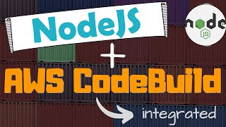 AWS CodeBuild Tutorial - Build NodeJS App from CodeCommit