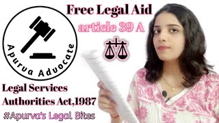 What is Free Legal Aid |Know about Free Legal Service, Free Legal Advice in India by Apurva Advocate