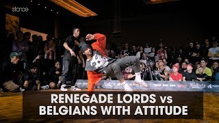 RENEGADE LORDS vs BELGIANS WITH ATTITUDE [semifinal] // .stance // FREESTYLE SESSION 2019