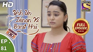 Yeh Un Dinon Ki Baat Hai -  Ep 81 - Full Episode - 26th December, 2017