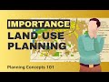 Importance of Land Use Planning - A Short Introduction