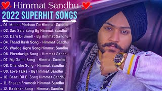 Himmat Sandhu New Song 2022 | New All Punjabi Jukebox 2022 | Himmat Sandhu New All Punjabi Song 2022