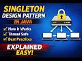Singleton Design Pattern in Java | Easy Explanation with Real Example | Low Level Design