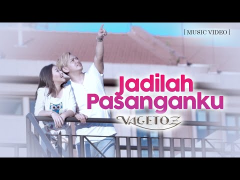 Vagetoz Jadilah Pasanganku