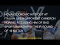 Novak Djokovic hits out at Italian Open opponent Cameron Norrie, accusing him of bad sportsmanship i