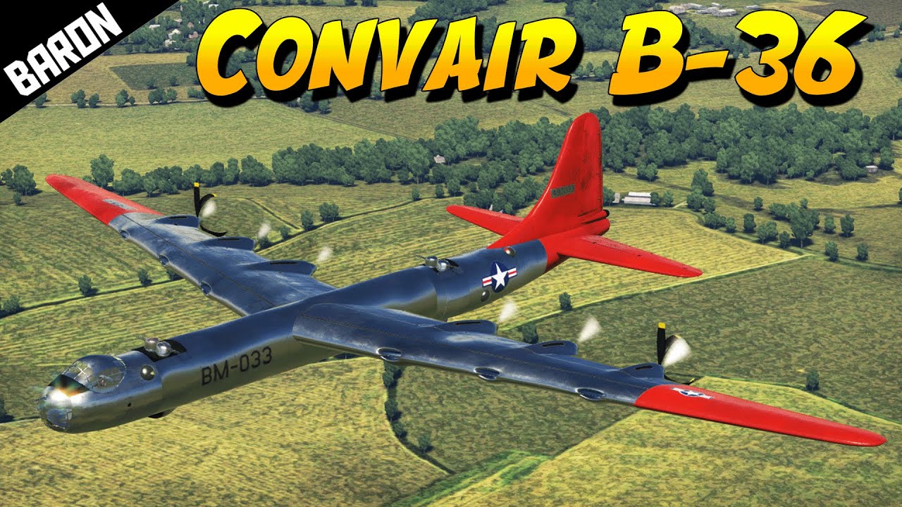 War Thunder Gameplay - Convair B-36 PEACEMAKER - YouTube