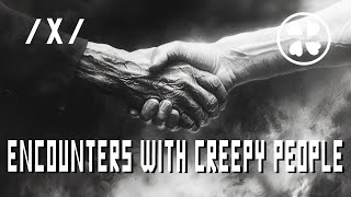 Mysterious Encounters With Strange People: 4chan Greentext