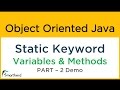 Java STATIC Variable and Methods example Part-2. Object Oriented Java Tutorial #13.2