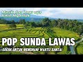 Lagu Sunda Nostalgia Sedih Banget | Musik Sunda Buat menemani waktu santai