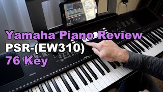 Yamaha PSR-EW310 76-key Portable Keyboard Review (Piano Review)