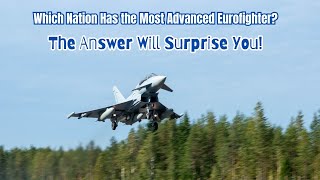 Every Country's Eurofighter is Different - Here's Why