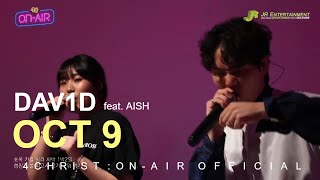 [4CHRIST:ON-AIR] EP.04 - DAV1D(다비드) - Oct 9 (feat. AISH)ㅣ[ 포크라이스트:온에어 ] 에피소드 4화