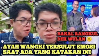 AYAH ZAIN TERSULUT EMOSI‼️ Bakal Di Rangkul Selalu Dek Wulan 🤫