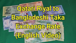 Qatar 1 Riyal to Bangladeshi taka exchange rate - Qatari Riyal Convert to Bangladeshi Taka