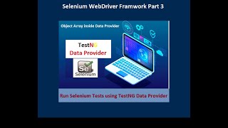 Part 3 - Selenium Webdriver Automation Framework