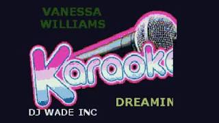 Vanessa Williams Dreamin', Demo (lyrics)