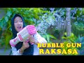 DRAMA | Dinda Pengen Bubble Gun Raksasa