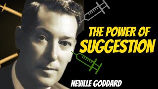 Neville Goddard The POWER Of Suggestion - Manifest Using The Power Of Suggestion