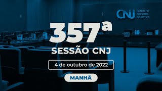 357ª Sessão Ordinária - 4 de outubro de 2022 (Manhã)