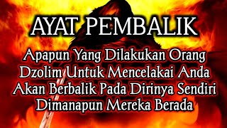 PUTAR SEGERA AYAT INI ❗Agar Orang Yang Dzolim Pada Anda Mendapat Karma Dan Balasan Dari Allah ❗