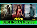 Top 7 Best INDIAN MOVIES Of 2022 So Far (Oct-Dec) | New Released INDIAN Films In 2022