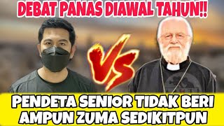 DEBAT PANAS DIAWAL TAHUN!! PENDETA SENIOR TIDAK BERI APMPUN ZUMA SEDIKIT PUN