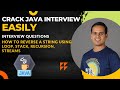 How to Reverse a String using Stack | Streams | Recursion | Loop | Java Interview Series