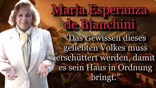 Maria Esperanza Medrano de Bianchinis Prophezeiungen sind deutlich!