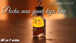 Pucho Na Yaar Kya Hua Dil Ka Karar Kya Hua | WhatsApp Status Video Song