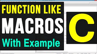 Function like Macros in C Programming Language Video Tutorial
