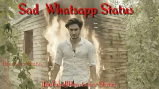 Thukra 💔ke mera pyaar mera intkam 💔Dekhegi|| Whatsapp Status video||