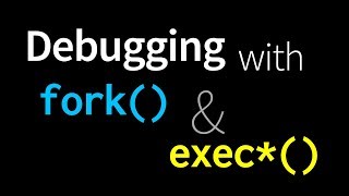 GDB Debugging with fork() and exec()