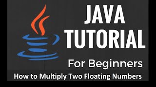 How to Multiply two Floating Point Numbers using Java language