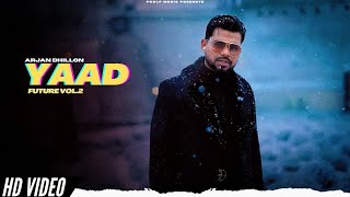 Arjan Dhillon : Yaad | The Future Ep Vol.2 | Arjan Dhillon New Song | New Punjabi Song 2023