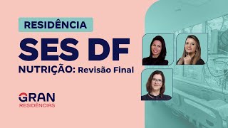 Residência SES DF Nutrição: Revisão Final